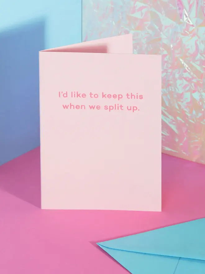 i'd like to keep this when we split up anniversary valentines card