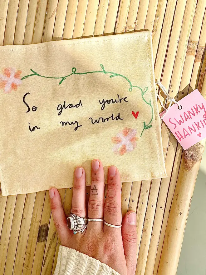 So glad you're in my world organic cotton handkerchief
