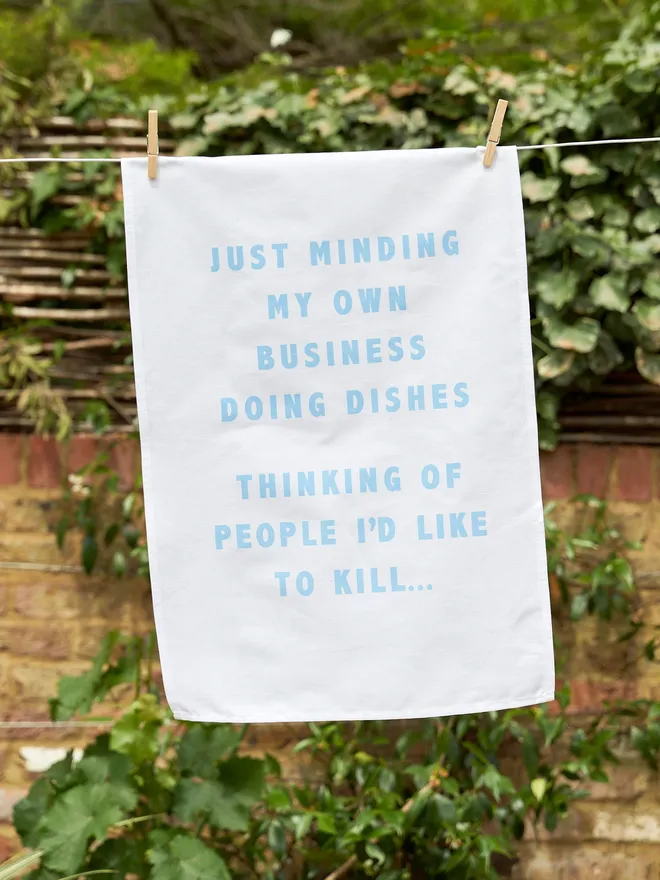 'Doing The Dishes/Thinking Of People To Kill' Tea Towel