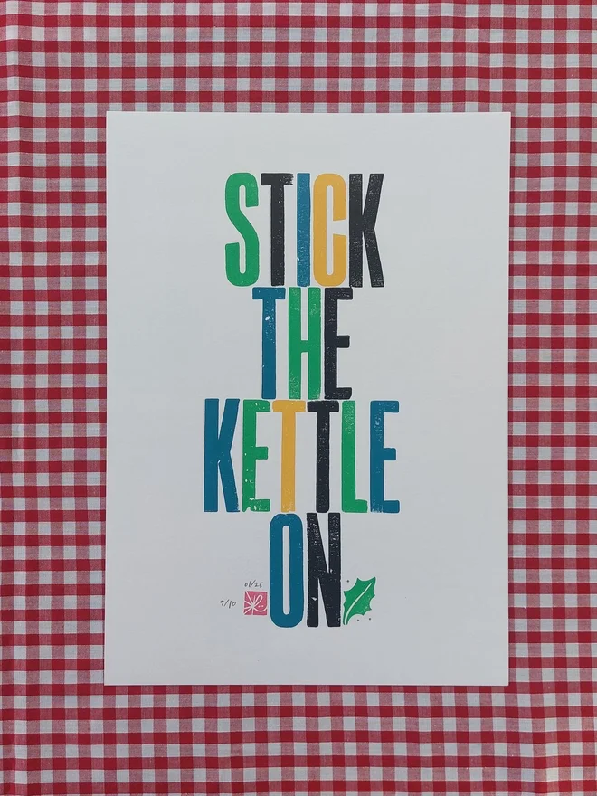 'Stick The Kettle On' Letterpress Print
