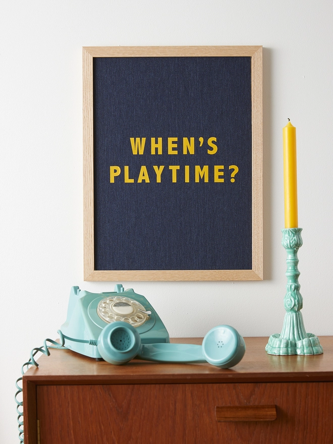 When's playtime? navy linen picture with yellow writing