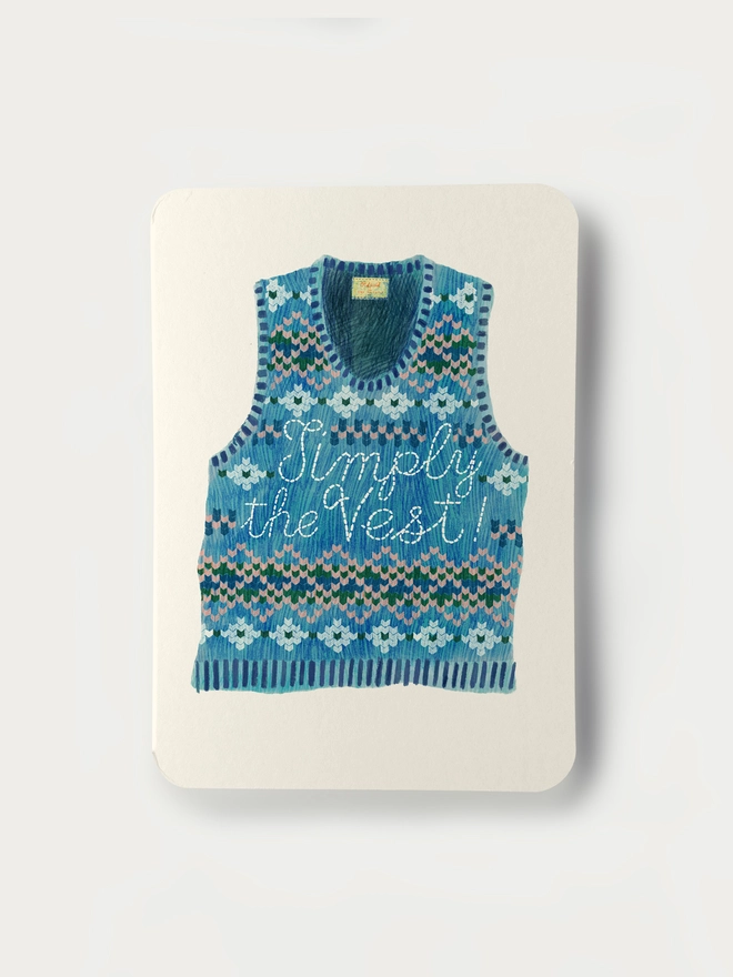 Simply the Vest Greetings Card