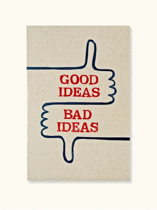 good ideas / bad ideas notebook