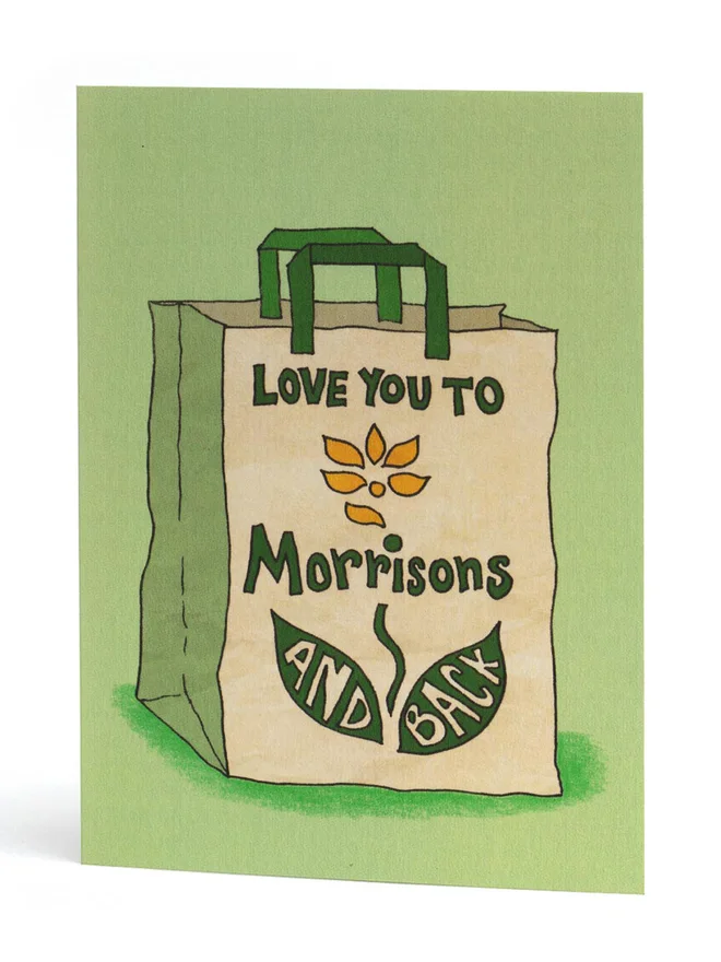 Love You to Morrisons and Back Greeting Card