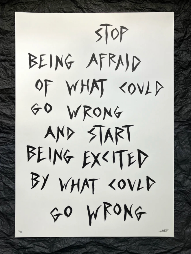 Stop Being Afraid Print. A white print with black text.