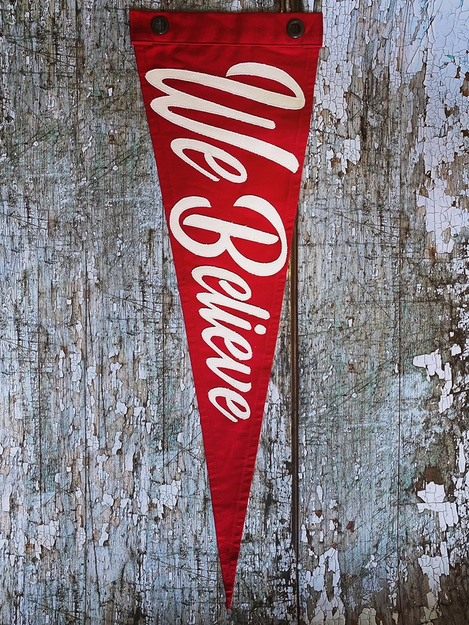We Believe pennant flag