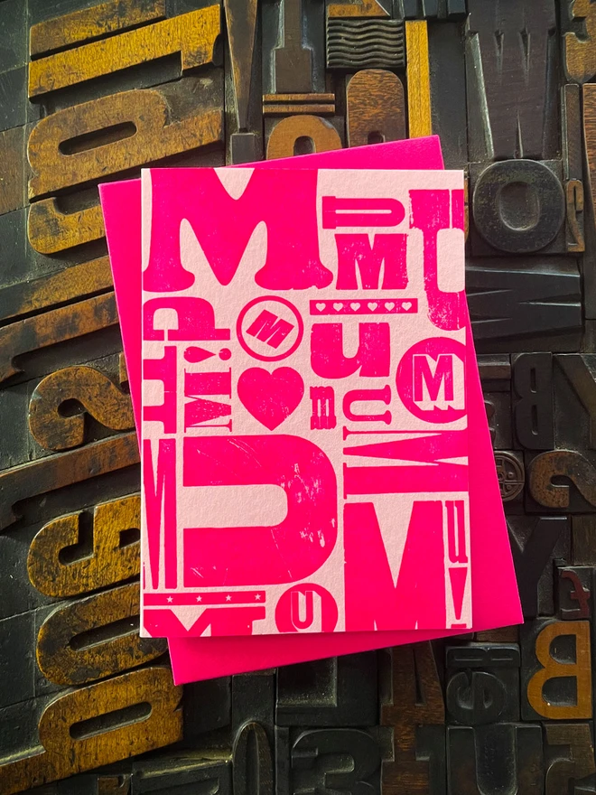 A deep impression letterpress printed mother's day card. Fluorescent pink ink on traditional printed type blocks. Printed bt hand on my 1915 Arab Crown Folio Press. Comes with a range of matching coloured envelopes.