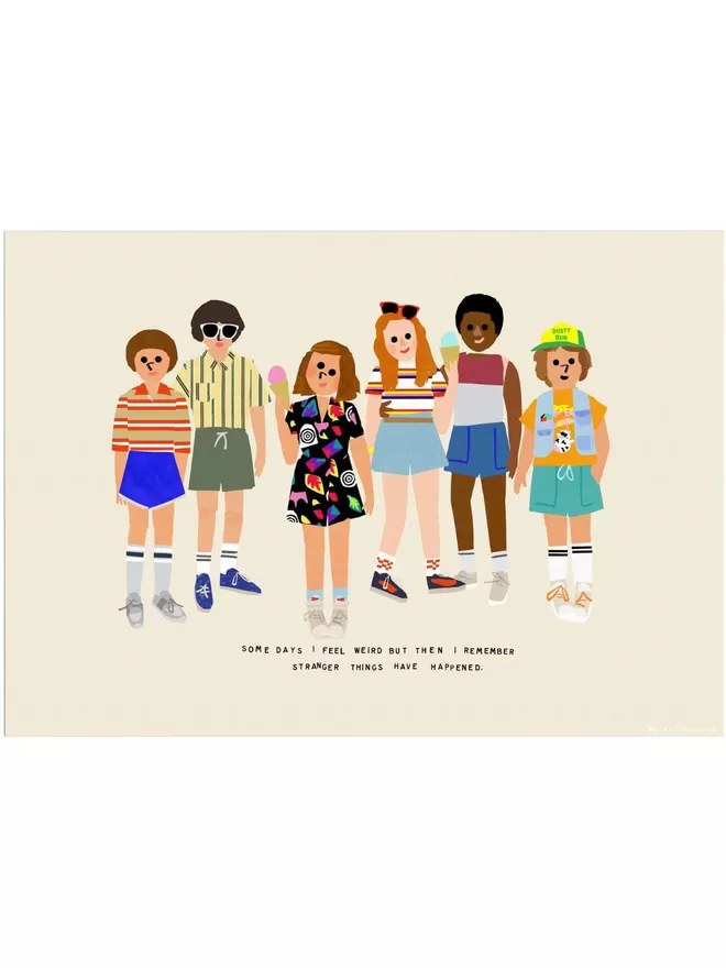 Stranger Things Have Happened Giclee Print