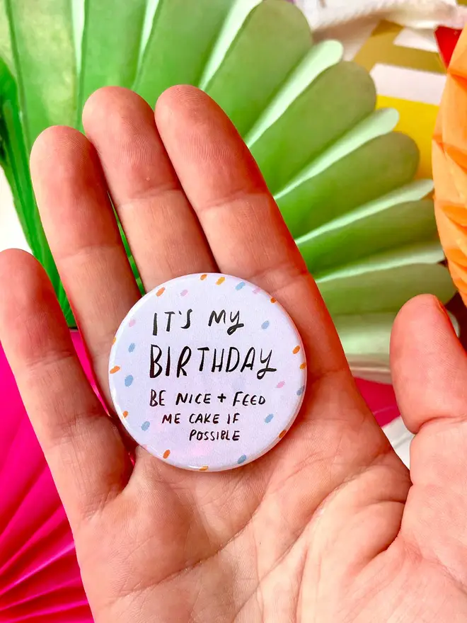 A birthday badge that will make everyone smile