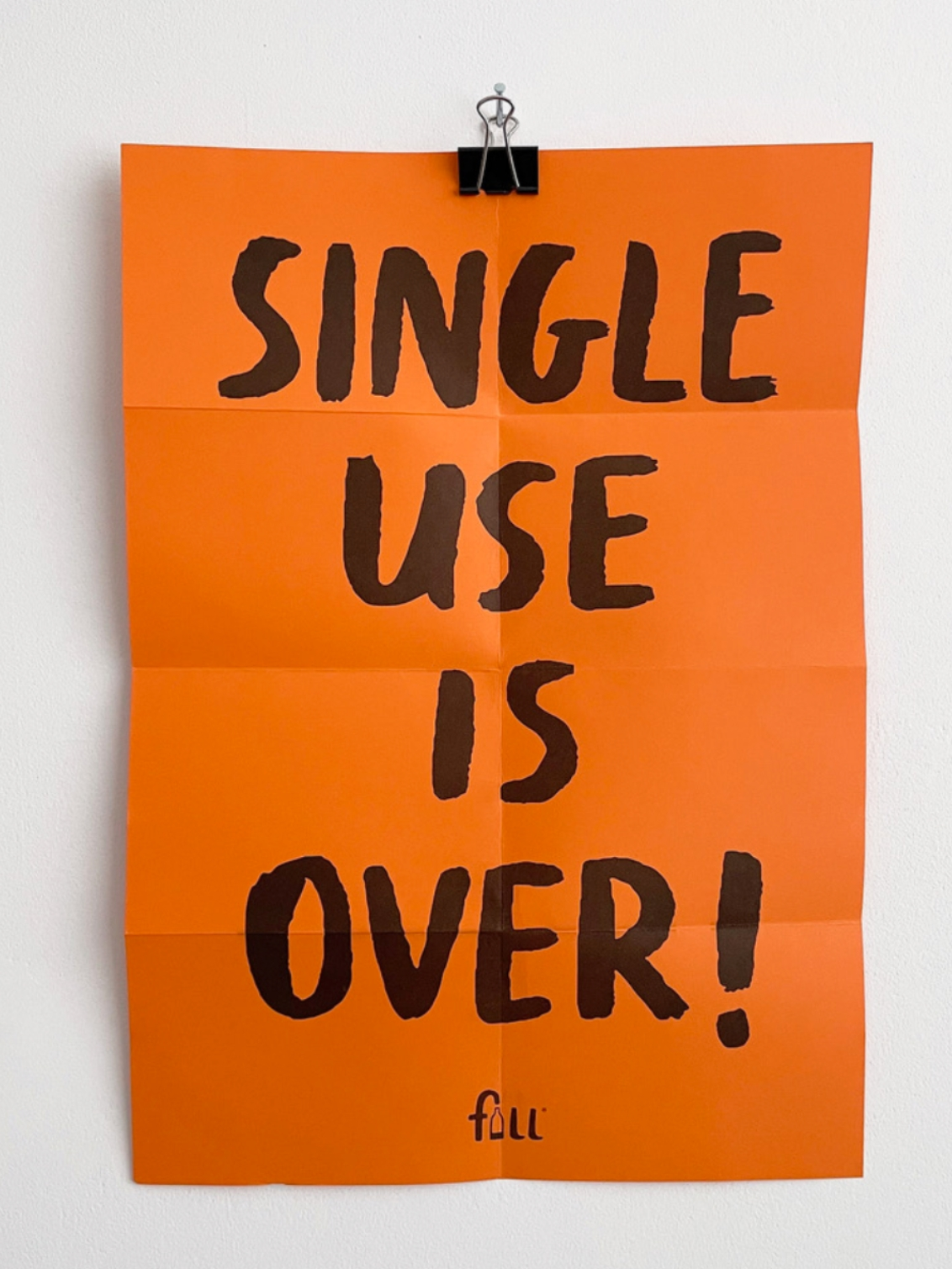 Camping Kit. A close up of the poster included in the kit, which reads SINGLE USE IS OVER! with a small FIll watermark.