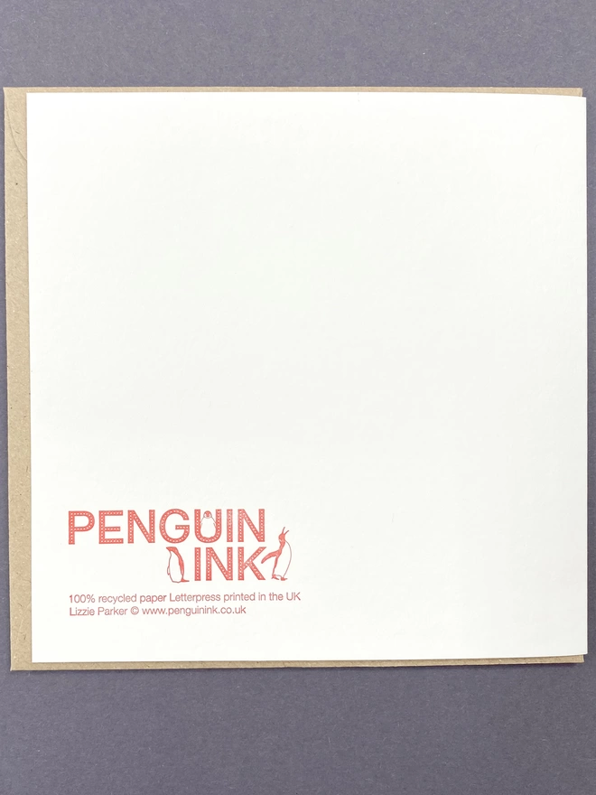 The back on the card had the Penguin Ink logo and telling you they are 100% recycled and letterpress printed in the UK