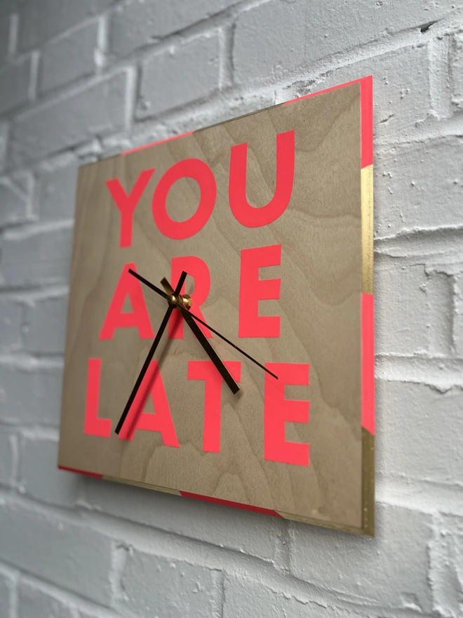 YOU ARE LATE hand painted clock 