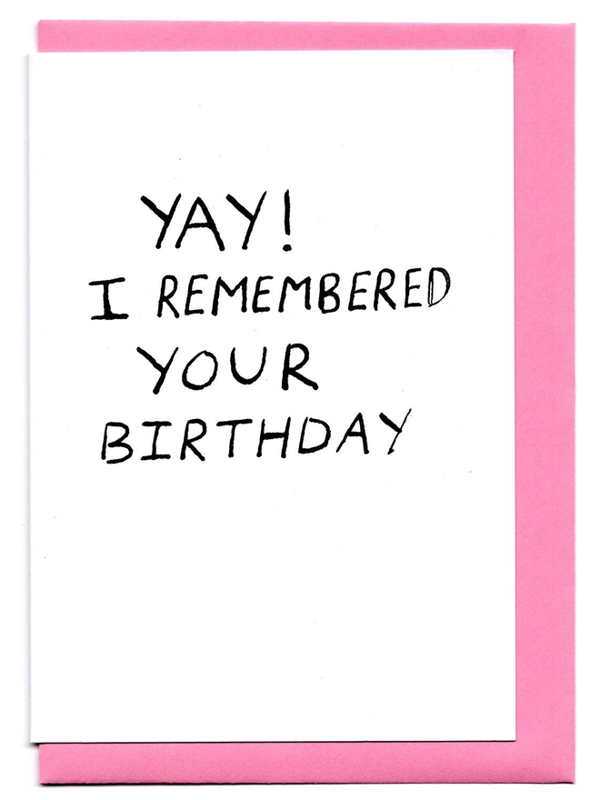 Yay! I remembered your birthday card