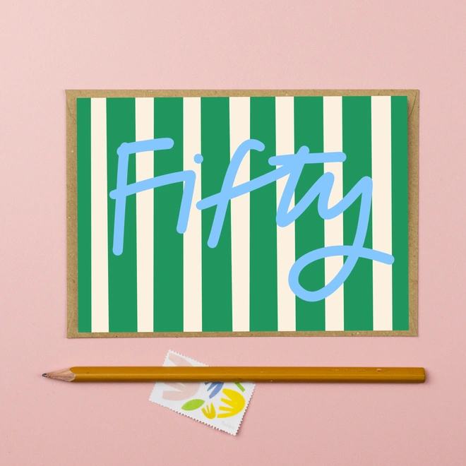 Fiftieth birthday card featuring the word Fifty in blue handwriting on a green striped background 