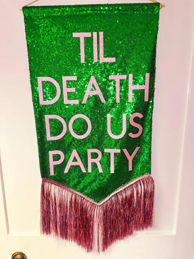 Til death do us party green sequin banner