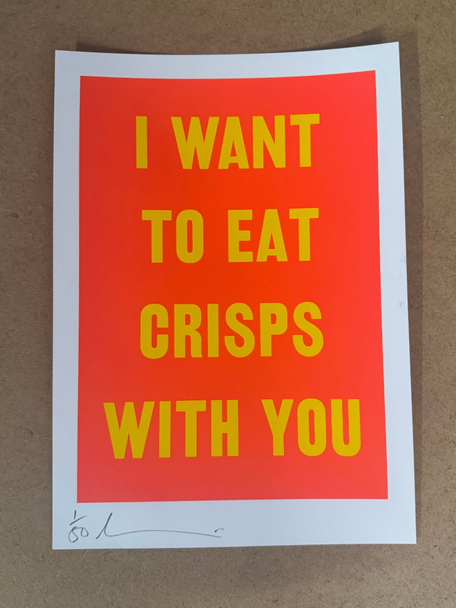 I want to eat crisps with you print