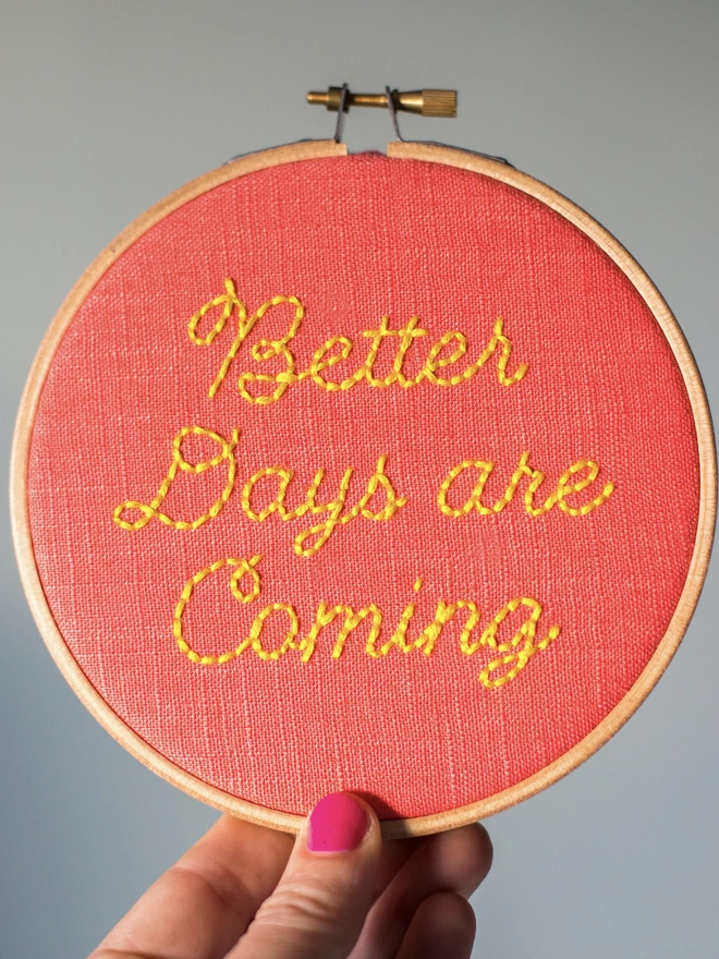 Better days are coming embroidery kit