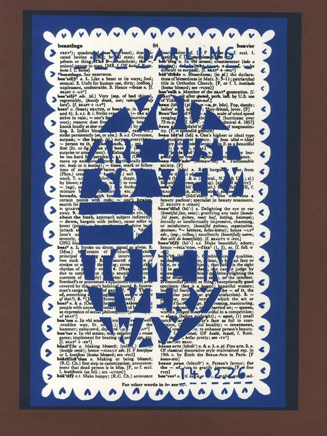 'You are just so very Beautiful' screenprint, printed on a dictionary page