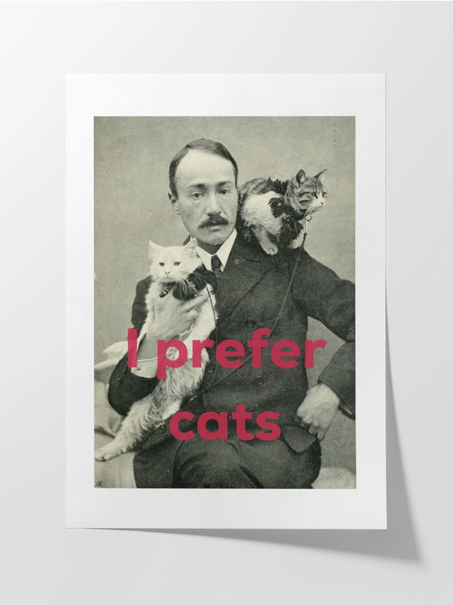 I Prefer Cats Print