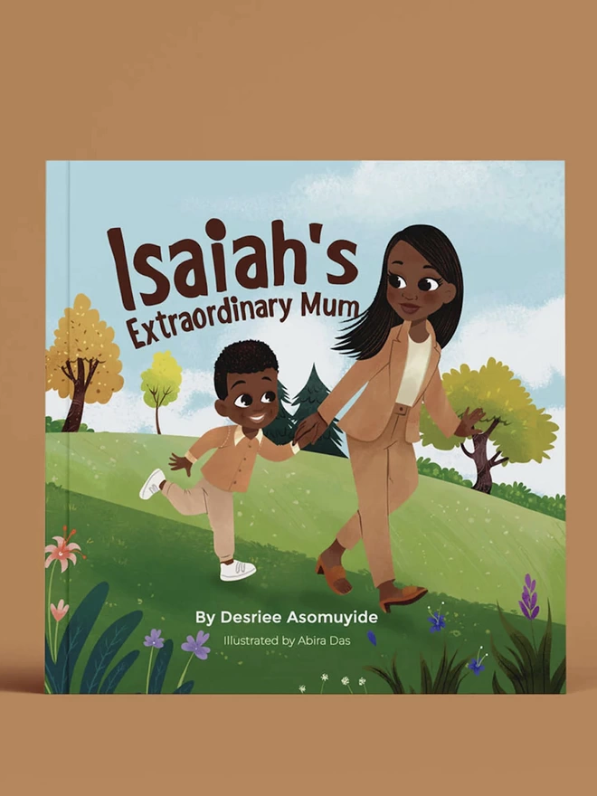 Cover of Isaiah's Extraordinary Mum. Illustration of Isaiah walking in nature with his mum.