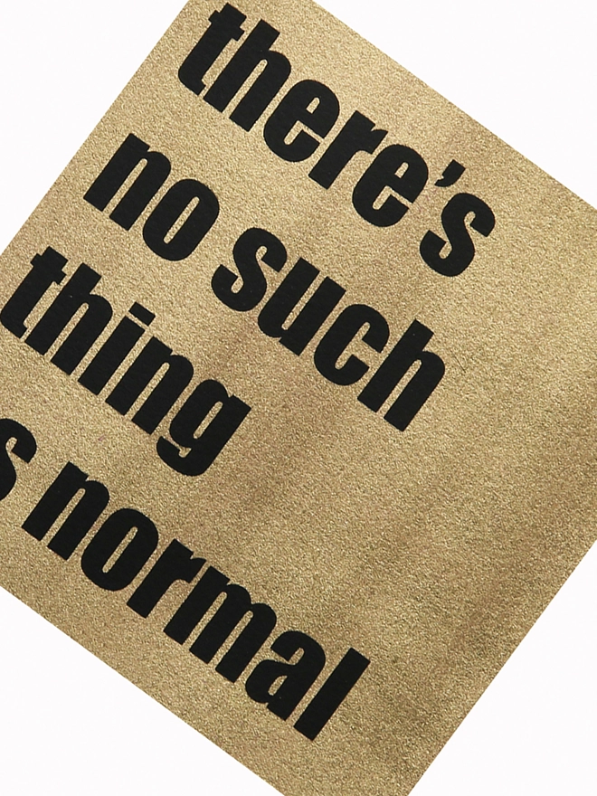 Detail - there's no such thing as normal