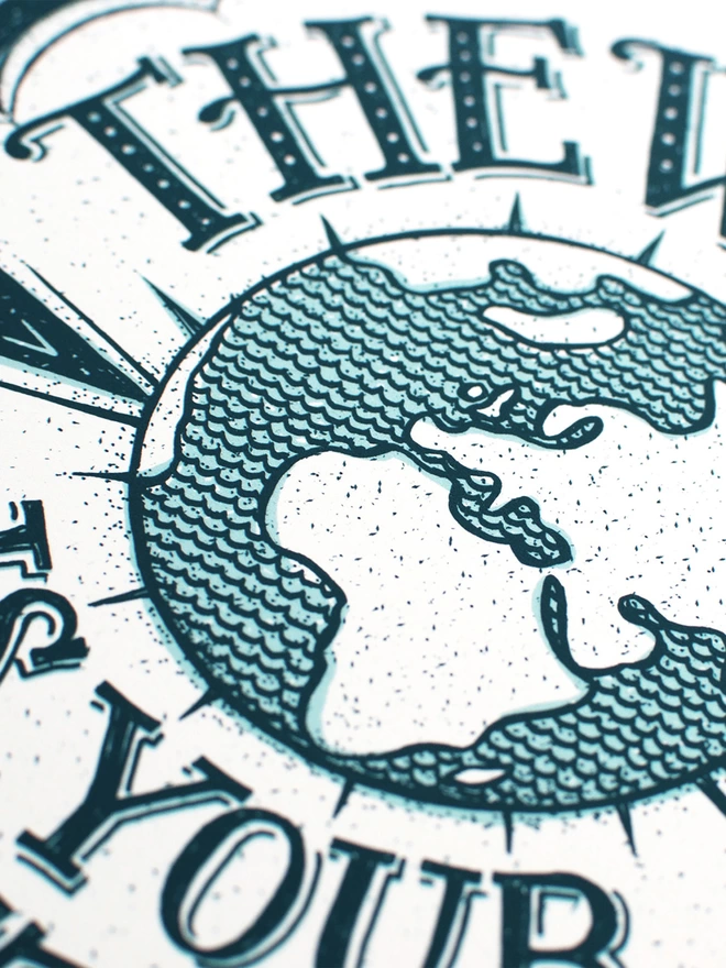 detail of world globe on blue world is your oyster print