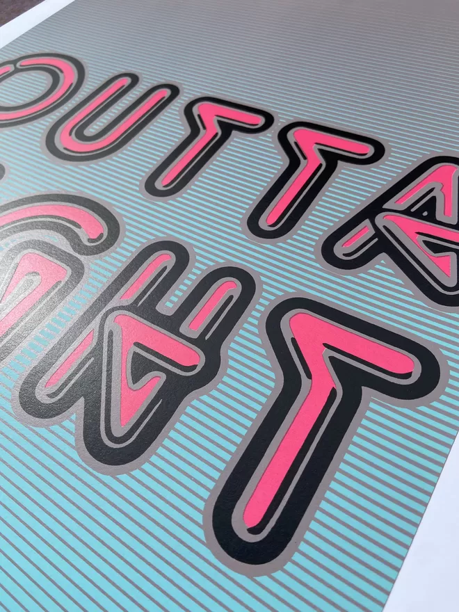 "Outta Sight" Typographical Hand Pulled Screen Print with neon letters and a blended blue background 