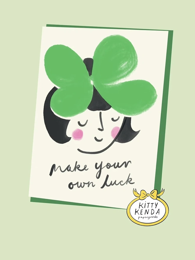 'Make Your Own Luck' Card