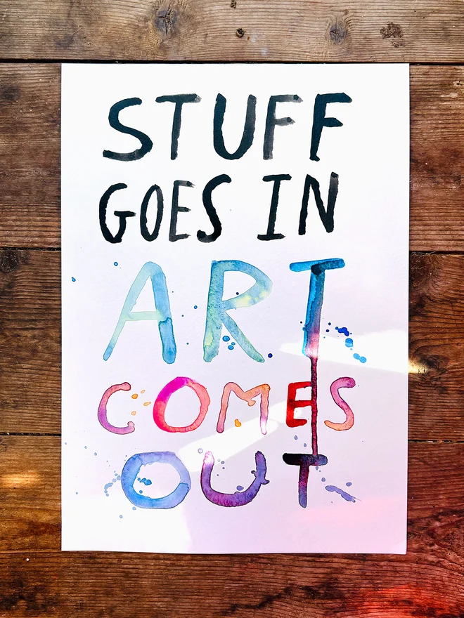 'Stuff Goes In Art Comes Out' Original Artwork in Ink and Watercolour