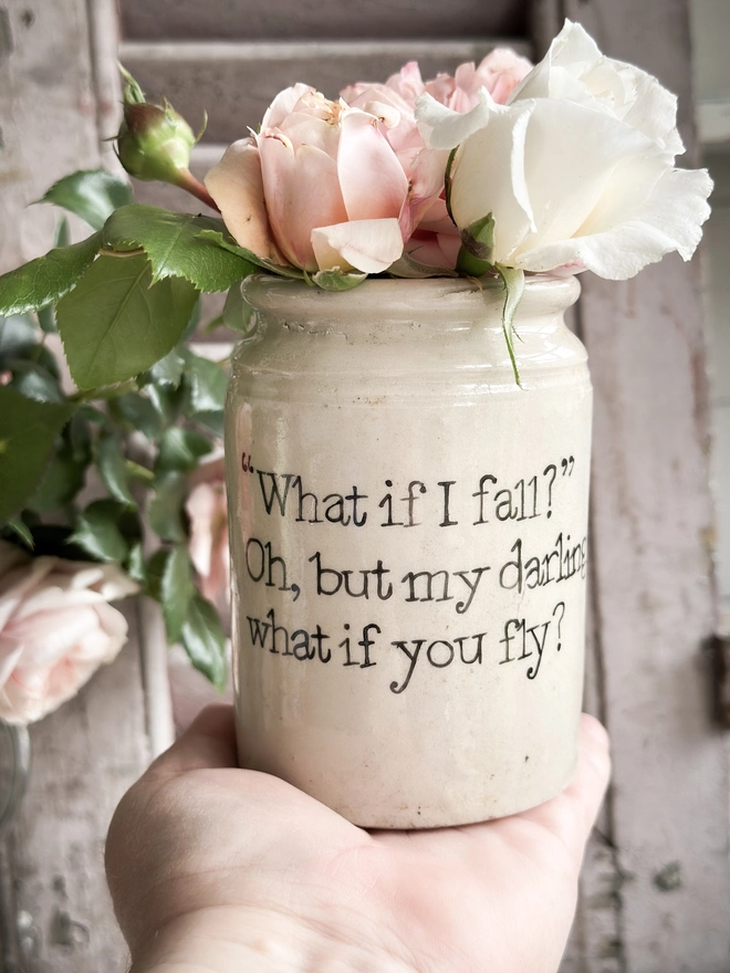 Inspirational quote, panted pot, hand painted gift, Victorian pottery jar