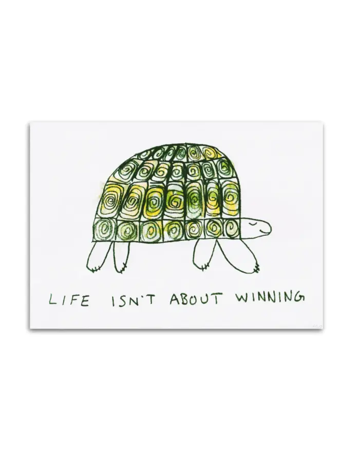 'Life Isn't About Winning' Print 