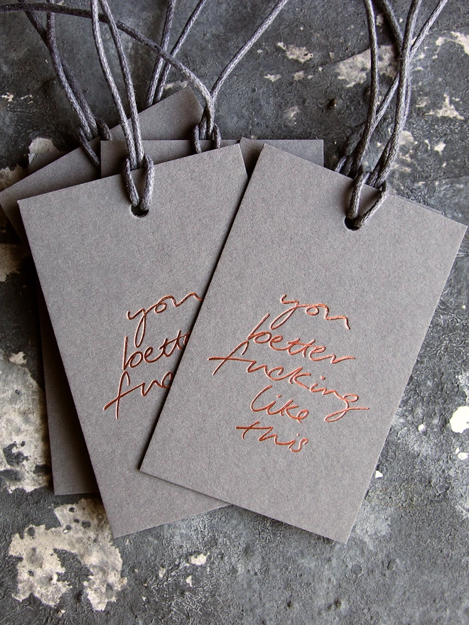 'You Better Fucking Like This' Hand Foiled Gift Tags