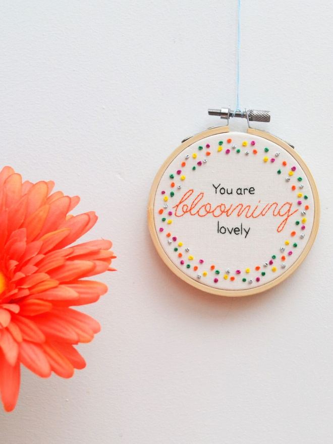 You are blooming lovely inspirational hoop quote