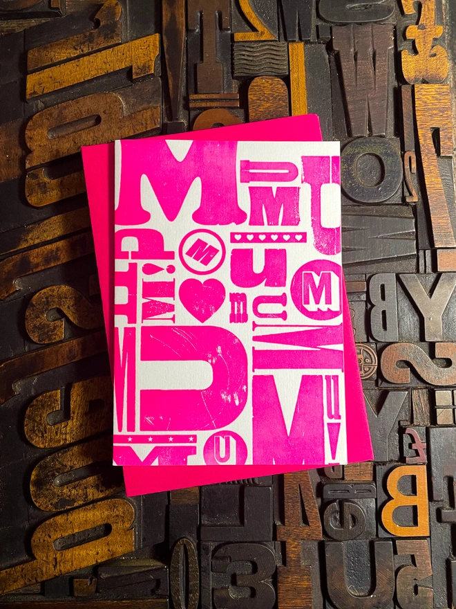 A deep impression letterpress printed mother's day card. Fluorescent pink ink on traditional printed type blocks. Printed by hand on my 1915 Arab Crown Folio Press. Comes with a range of matching coloured envelopes.