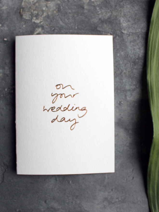 'On Your Wedding Day' Hand Foiled Card