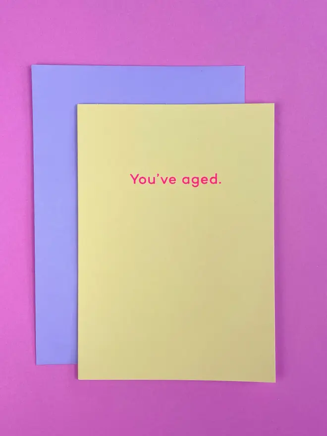 you've aged greeting card