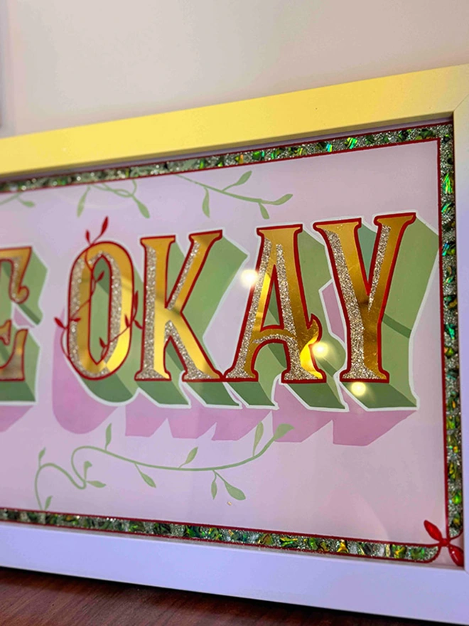You are okay - gold leaf glass sign with motivational quote, in pink and green