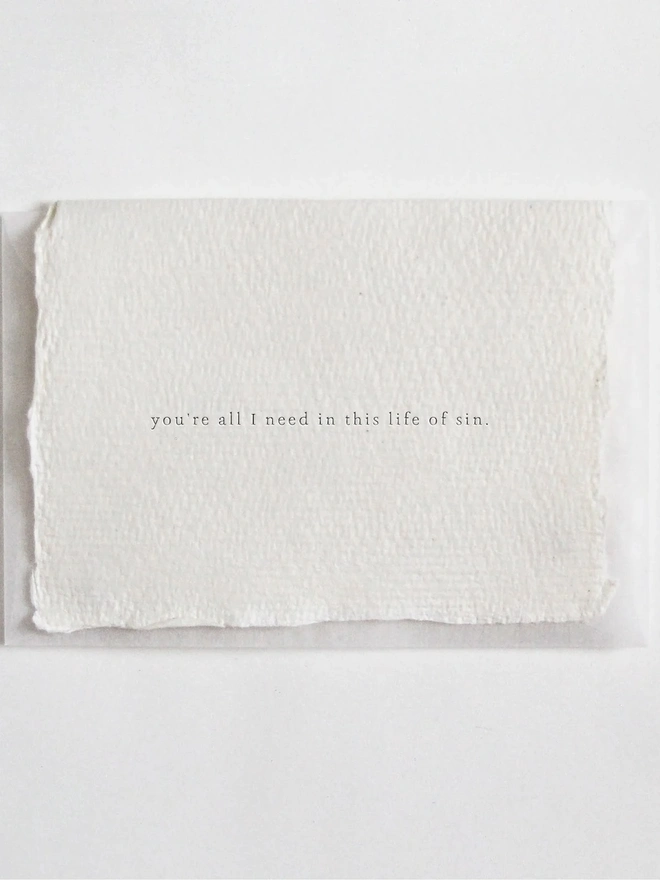 'You're All I need in this Life of Sin', Letterpress Card