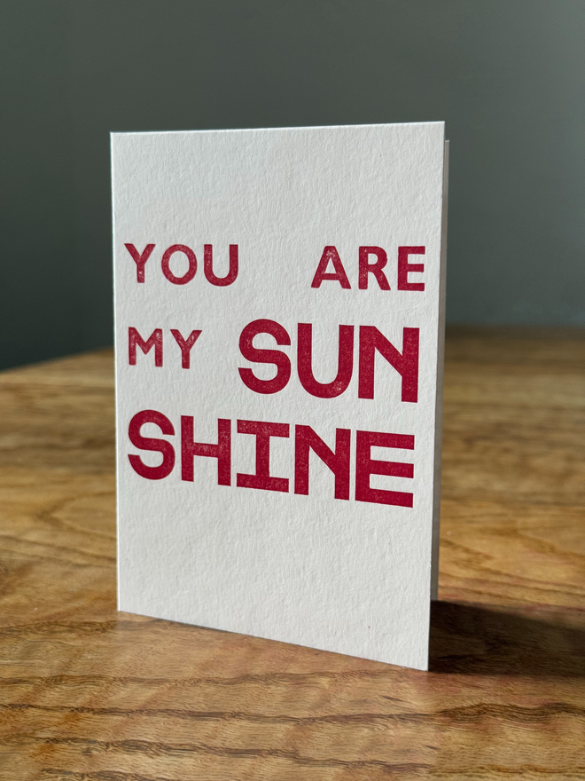 You Are my Sunshine - greeting card