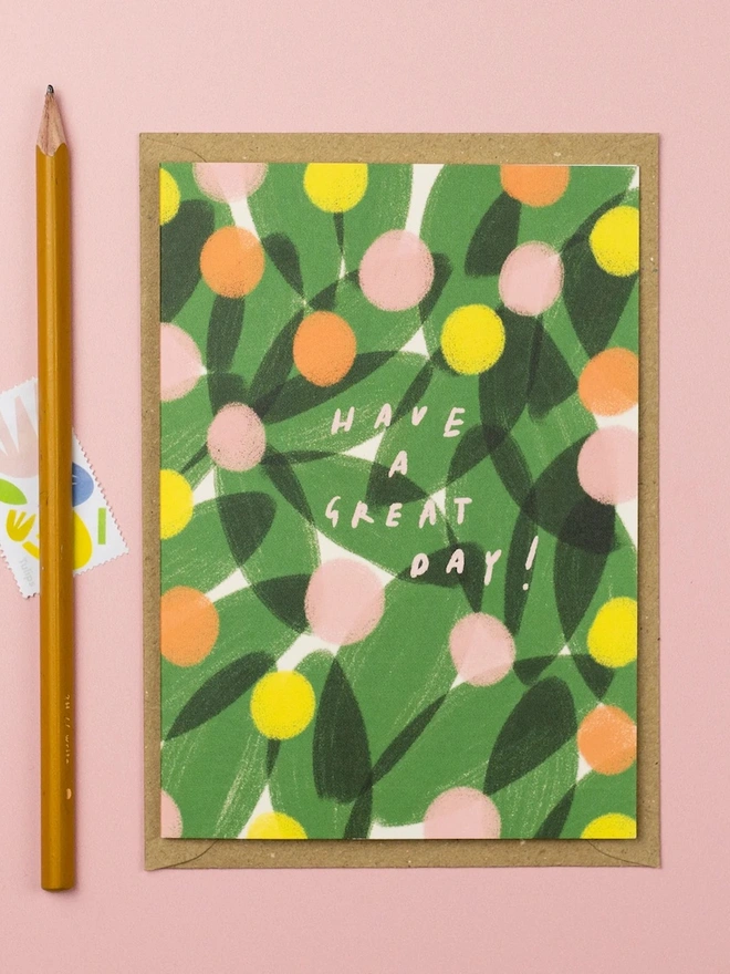 'Have A Great Day' Greeting Card
