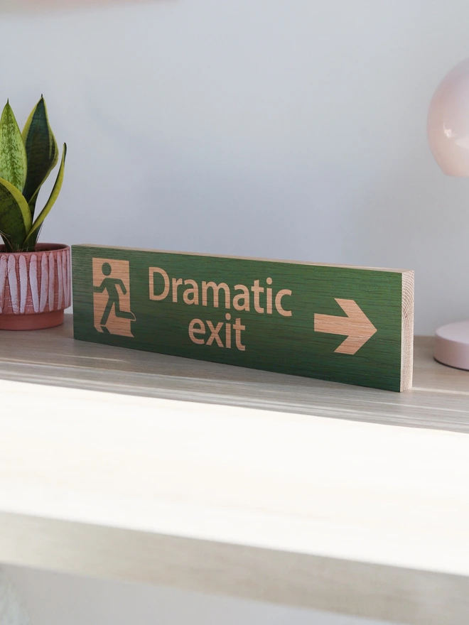 Dramatic Exit Solid Oak Solid Oak Shelf Sign Green