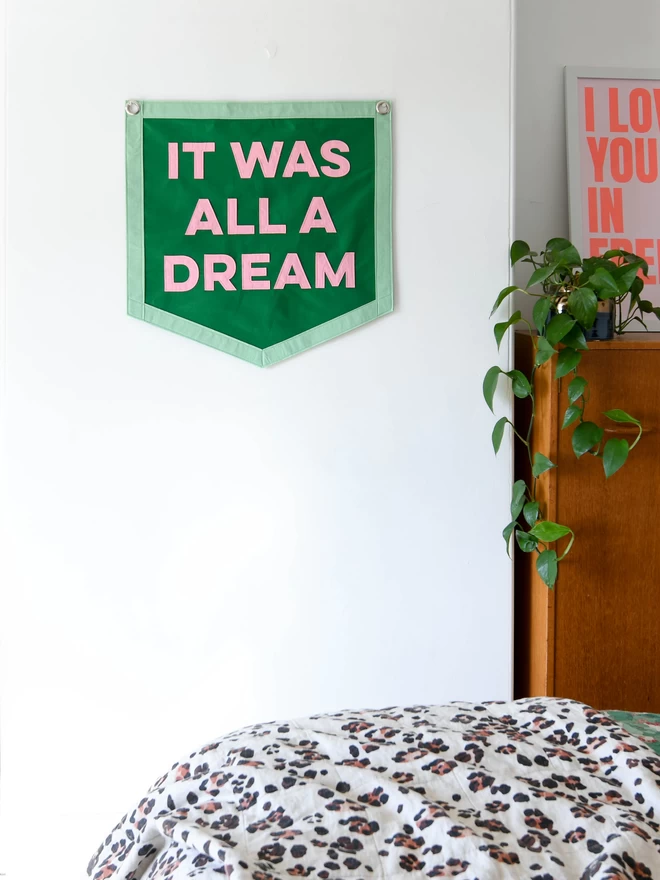It was all a dream vintage style wall banner.