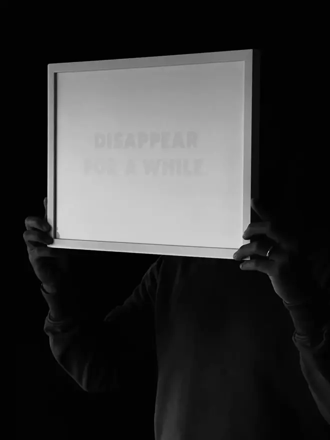 Disappear For A While Screenprint Frame