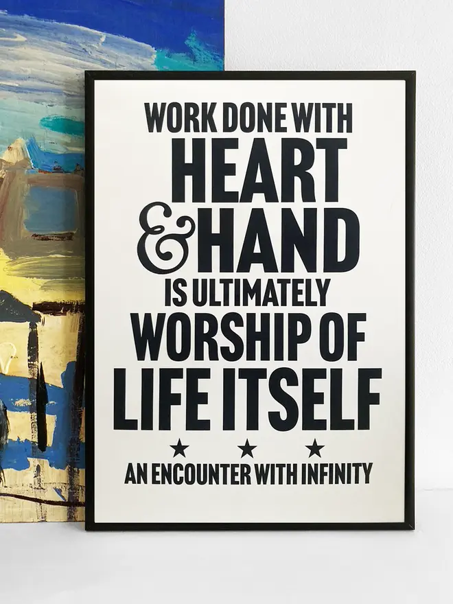 Framed print with text - Work done with heart and hand is ultimately worship of life itself - an encounter with infinity