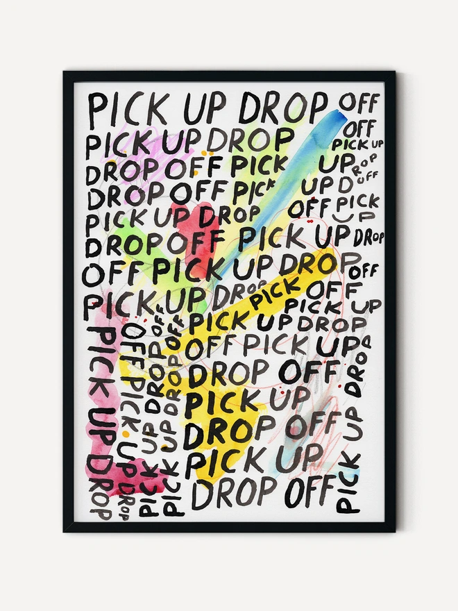 'Pick Up Drop Off' Handwritten Original Artwork