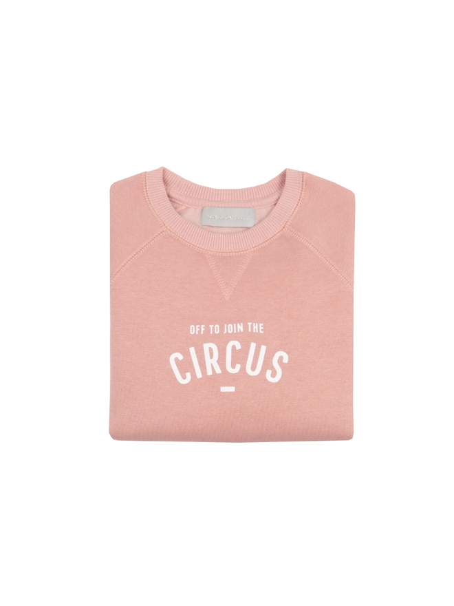 pink off to join the circus sweatshirt