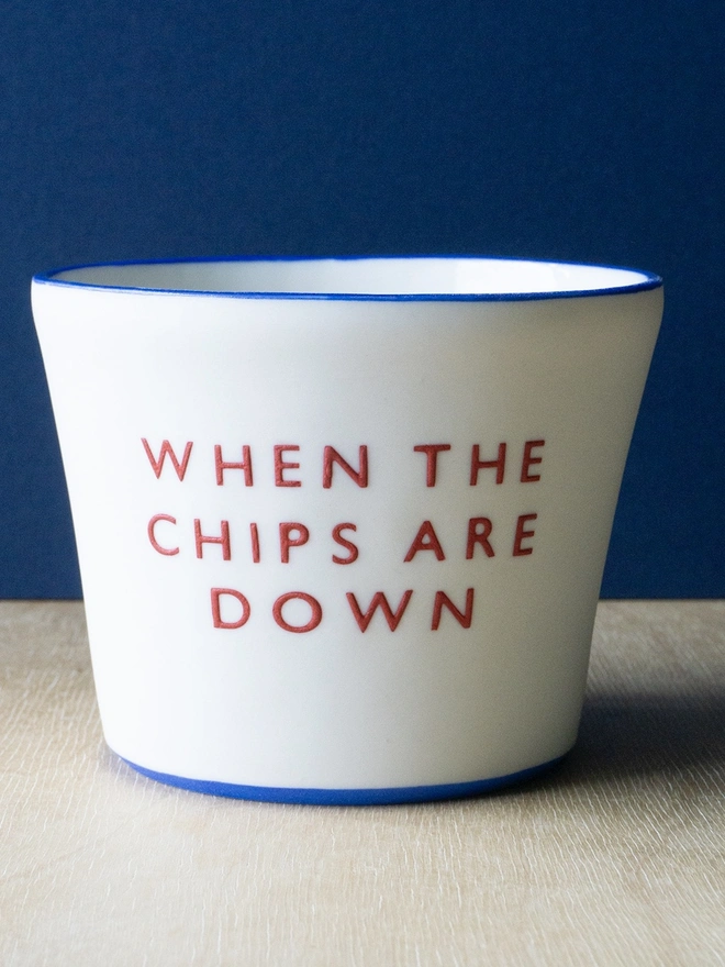 'When The Chips Are Down' Red Ceramic Bowl