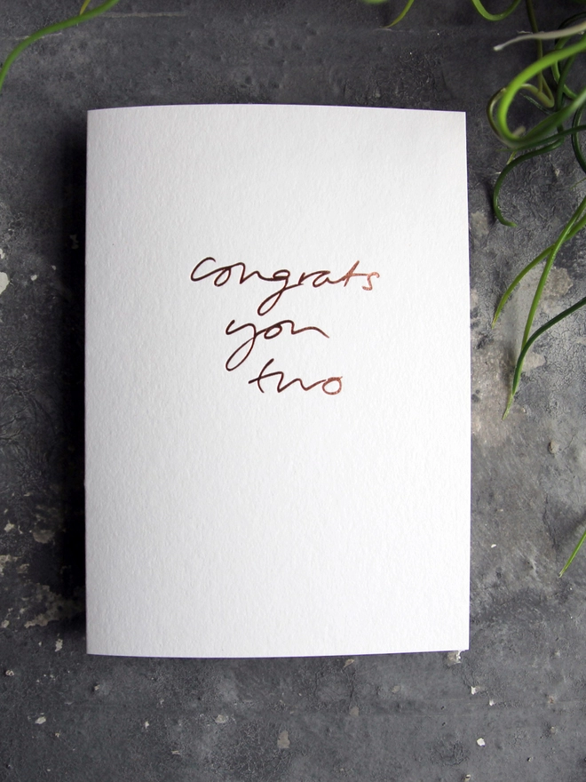 'Congrats You Two' Hand Foiled Card