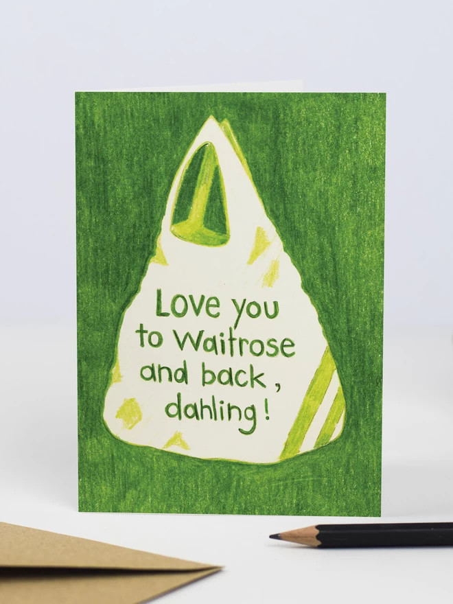 Love You To Waitrose and Back Dahling Love Card