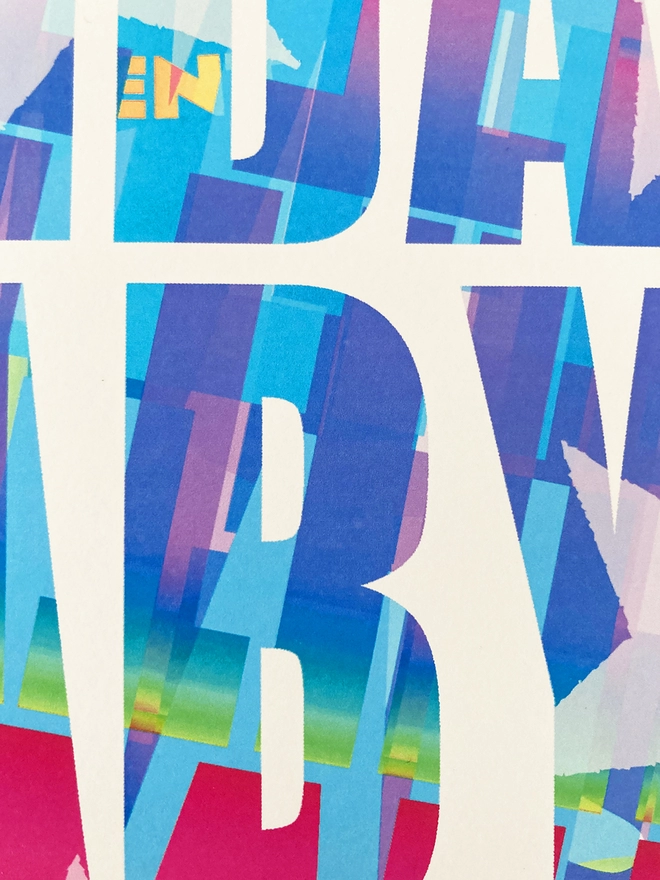 Detail from a multicoloured typographic print of a Pulp song lyric from Common People - “What are you doing Sunday, baby?”